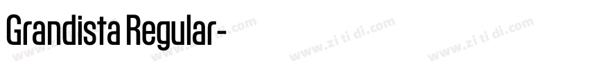 Grandista Regular字体转换 Grandista Regular字体转换